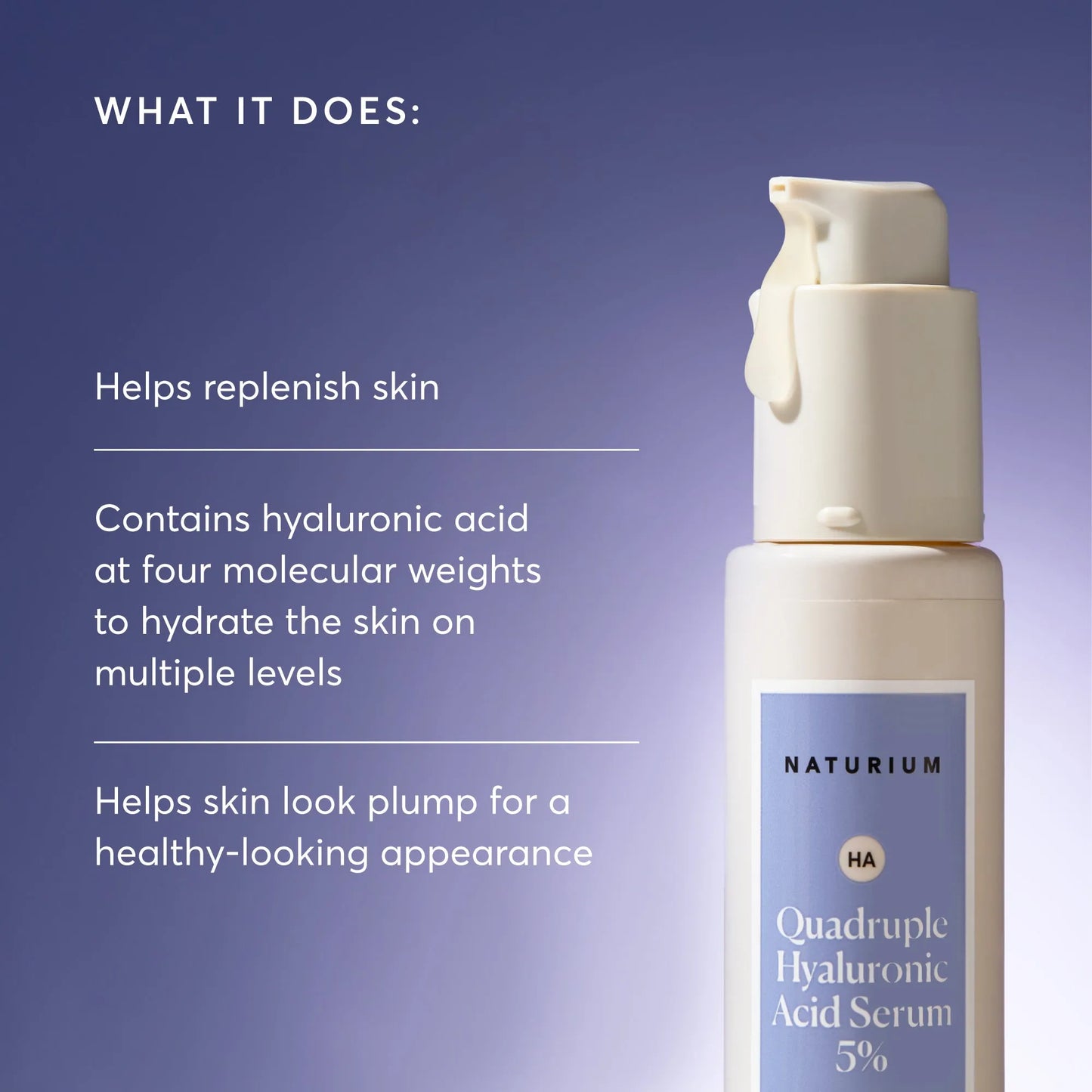 quadruple-hyaluronic-acid-serum-5-jumbo-v2 NATR-10073-Alt-Images-Quadruple-Hyaluronic-Acid-Serum-02_9e6ec9d6-8473-4db5-87b7-95785ff4211f.webp