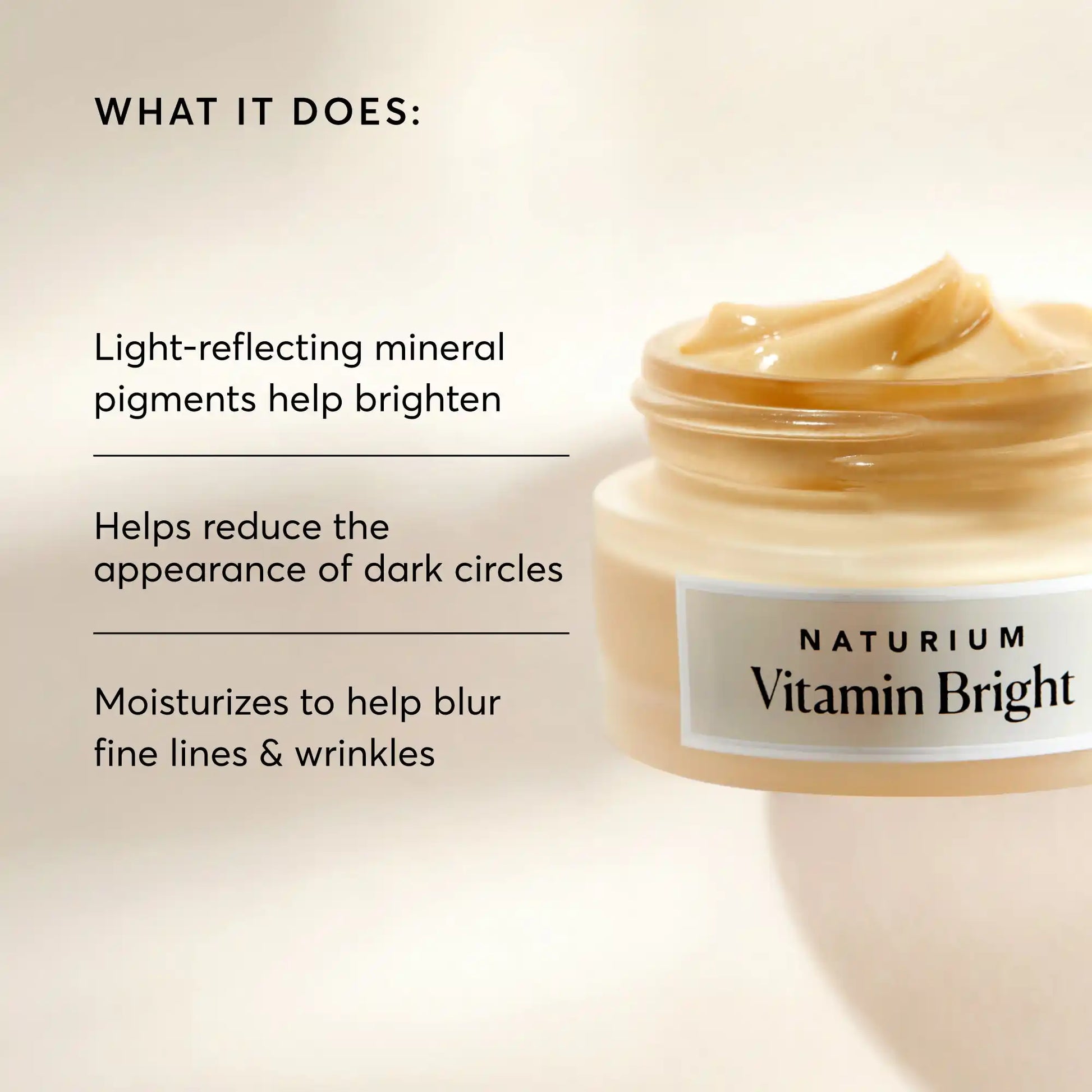 vitamin-bright-illuminating-eye-cream-u9 NATR-10086-Alt-Image-Vitamin-Bright-Illuminating-Eye-Cream-02_b4051379-6020-47e3-9fb5-1793b743726f.webp