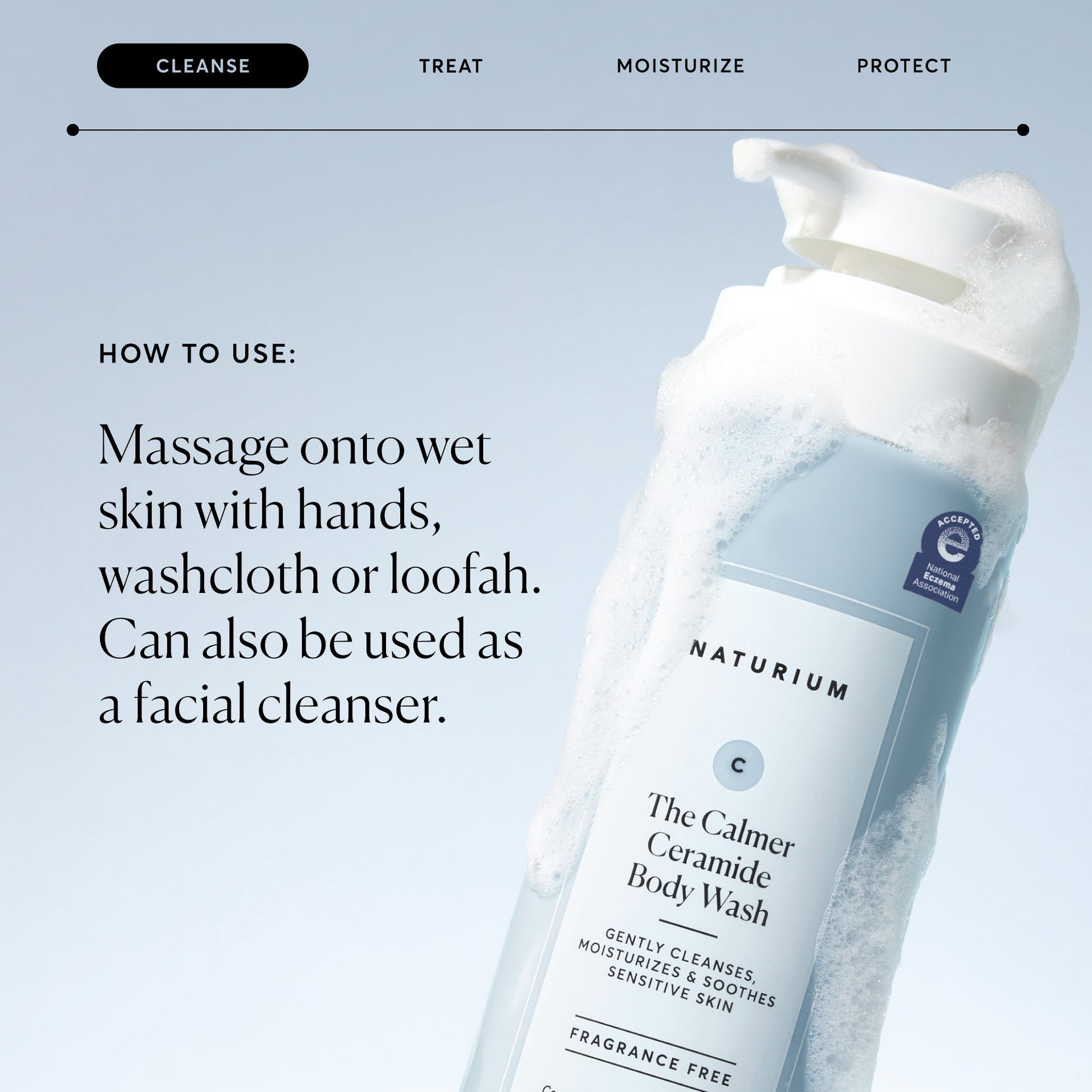 the-calmer-ceramide-body-wash-j2 NATR-40025-Alt-Image-The-Calmer-Ceramide-Body-Wash-04_473be386-102a-4b8d-acae-f11f38e14d29.jpg
